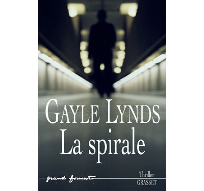 La spirale - Gayle Lynds - broché