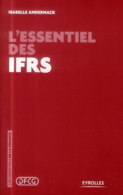 L'essentiel des IFRS - Isabelle Andernack - broché