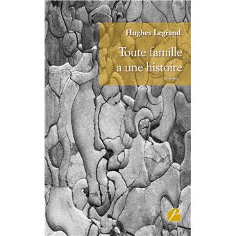 Toute famille a une histoire