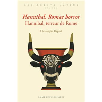 Hannibal, Romae horror. Hannibal, terreur de Rome