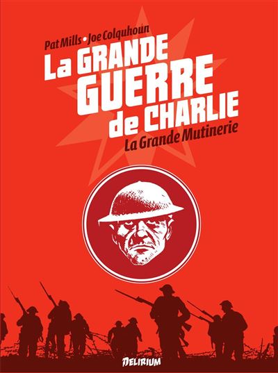 La Grande Guerre de Charlie - volume 7 - Patrick Mills - relié