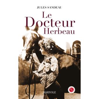 Le docteur Herbeau - un roman limousin - 1