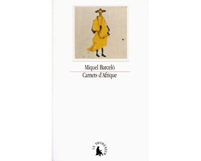 Carnets d'Afrique - Miquel Barcelo - broché