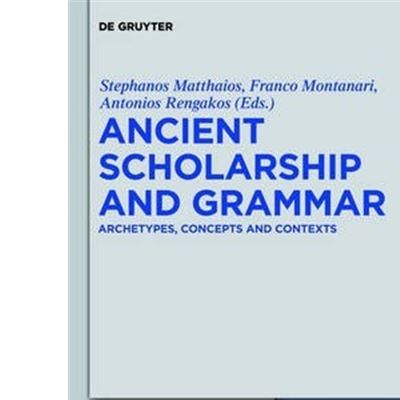 Ancient scholarship and grammar