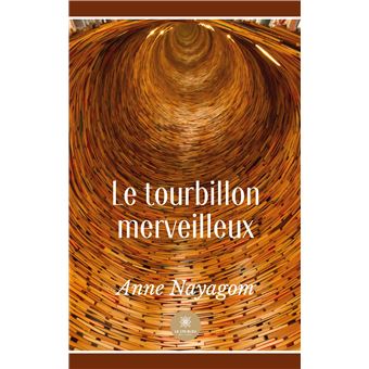 Le tourbillon merveilleux