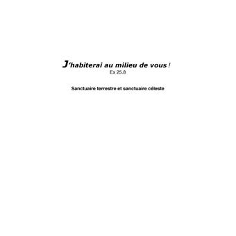 J'habiterai au milieu de vous