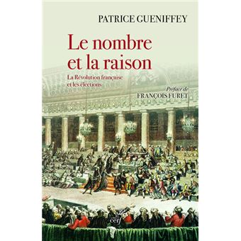 Le nombre et la raison - La Révolution française et les élections