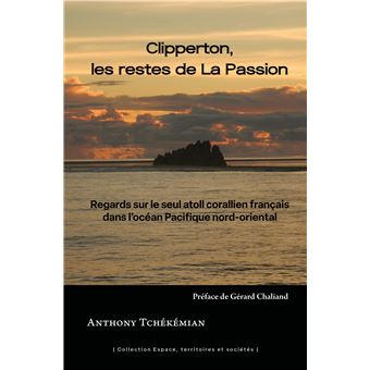 Clipperton, les restes de La Passion
