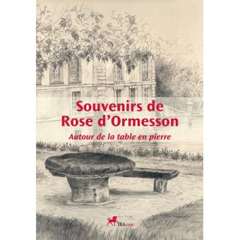Souvenirs de Rose d'Ormesson autour de la table en pierre