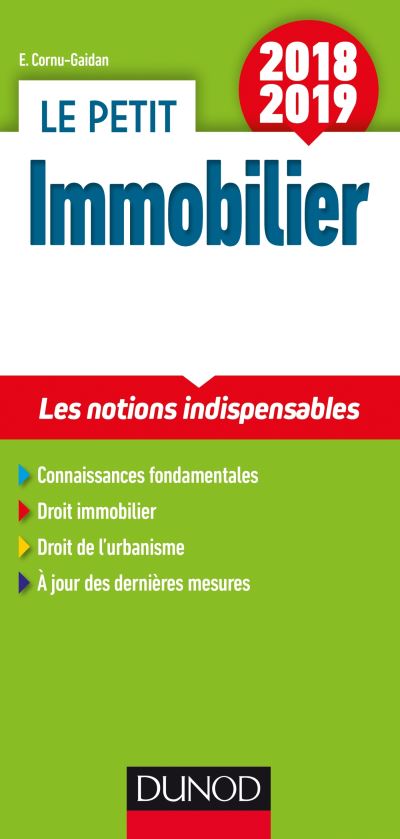 Le petit Immobilier 2018/2019 - 5e éd. - Les notions indispensables