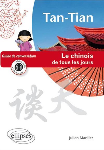 Tan-Tian : le chinois de tous les jours