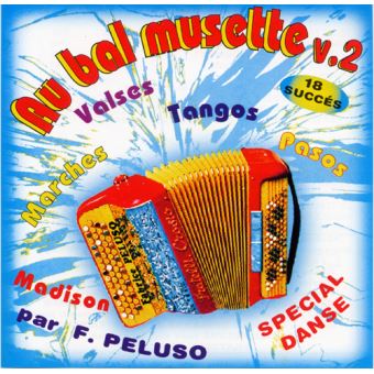 Au Bal Musette Volume 2 B : CD album en Fabrice Peluso : tous les