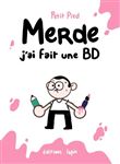 Merde, j'ai fait une BD
