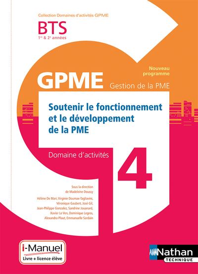 Soutenir fonct. dévelop. de la PME BTS Gestion PME 1e/2e années (DOM ACT GPME) Livre + licence élève