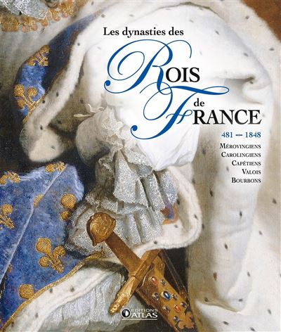 Les dynasties des rois de France
