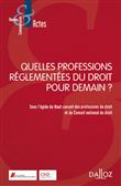 Quelles professions réglementées pour demain ?
