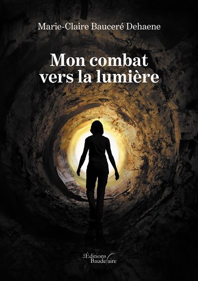 Mon combat vers la lumière