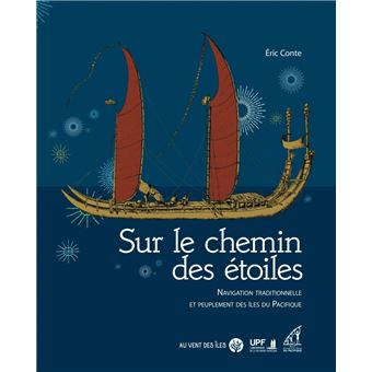 Sur le chemin des étoiles - Navigation Traditionnelle et peu