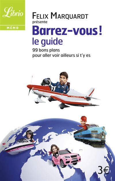 Barrez-vous! Le guide