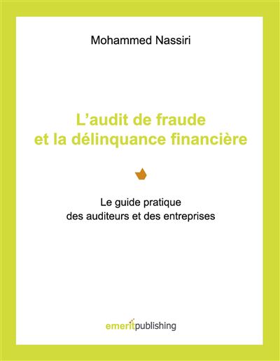 L'audit de fraude et la delinquance financiere