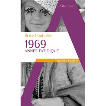 1969, année fatidique