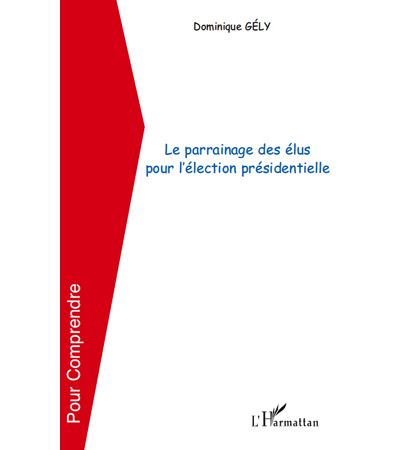 Le parrainage des élus pour l'élection présidentielle