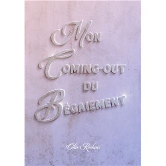 Mon coming-out du Bégaiement