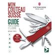 Mon couteau suisse. Guide pour le camping et la survie : 101 utilisations,  trucs et astuces - Lynch Bryan - Gouillier Jean-Bernard