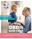 Je me fais obéir sans crier