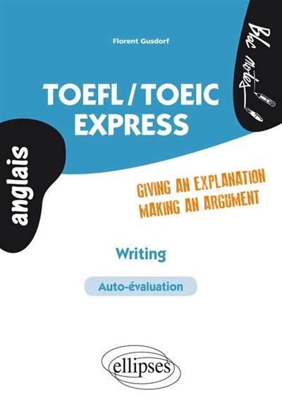 TOEFL/TOEIC expres writing giving an explanation making a statement