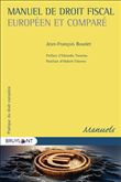 Manuel de droit fiscal européen comparé