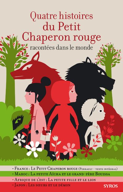 Quatre histoires du Petit chaperon rouge racontées dans le monde