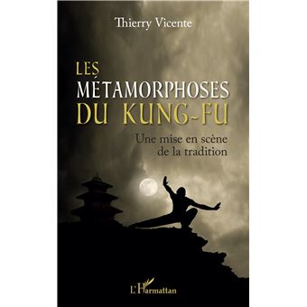 Les métamorphoses du Kung-Fu