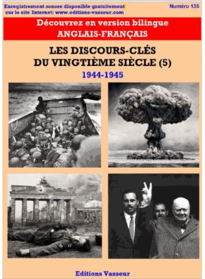 Les discours-cles du 20e siecle,5:1944-1945