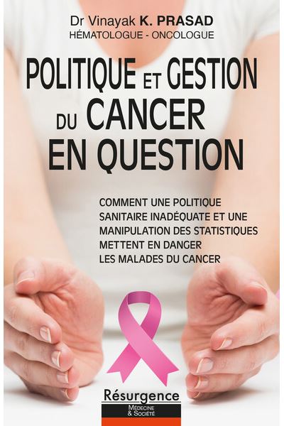 Politique et gestion du cancer en question