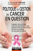 Politique et gestion du cancer en question