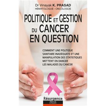 Politique et gestion du cancer en question