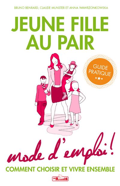 Jeune fille au pair - Mode d'emploi !