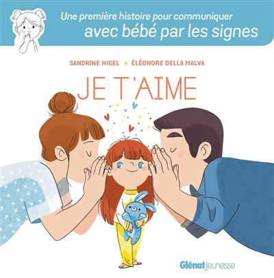 Je t'aime mes premiers mots d'amour en langues des signes
