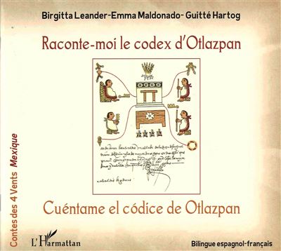 Raconte-moi le codex d'Otlazpan, Cuéntame el códice de Otlazpan