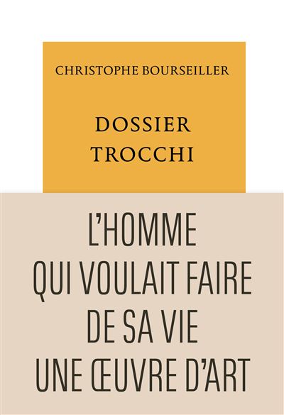 Dossier Trocchi - Christophe Bourseiller - broché