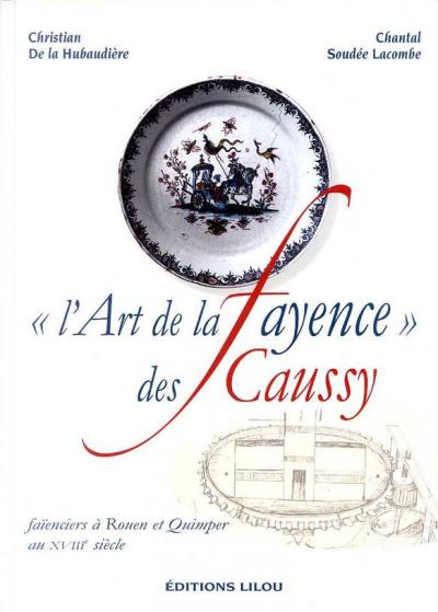 L'art de la faïence des Caussy