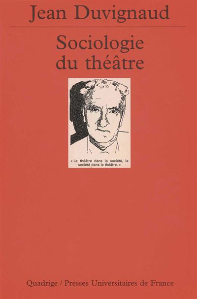 Sociologie du theatre:sociologie des ombres collectives
