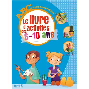Livre activités pour enfant Activité Bricolage Création Le livre des 6 10  ans. ABC Fleurus. 1998, activités enfant. -  France