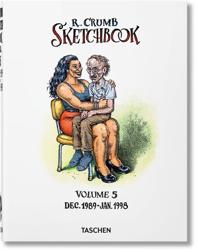 Robert Crumb. Sketchbook, Vol. 5: 1989-1998