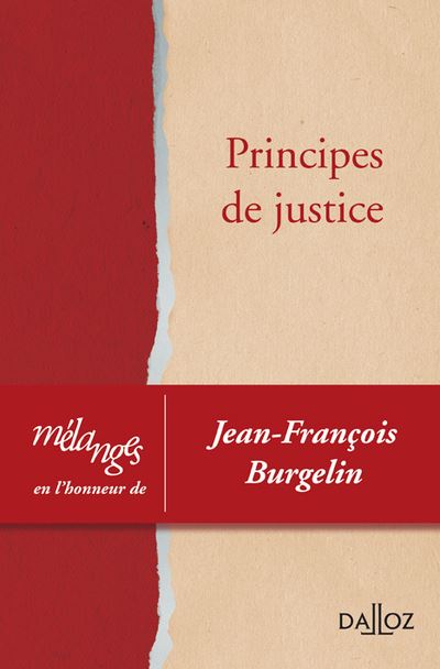 Mélanges en l'honneur de Jean-François Burgelin - Principes de justice -  Collectif - broché