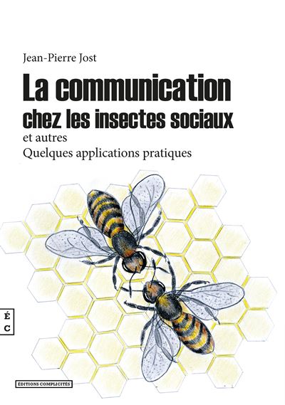 La communication chez les insectes sociaux et autres - broché - Jean ...