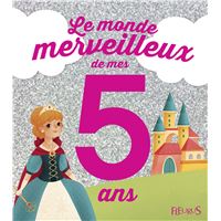 Le monde merveilleux de mes 5 ans (fille) - NE