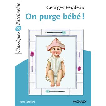 On purge bébé ! - Classiques et Patrimoine