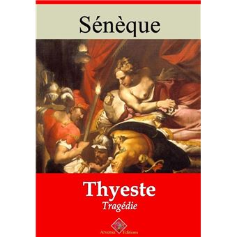 Thyeste – suivi d'annexes